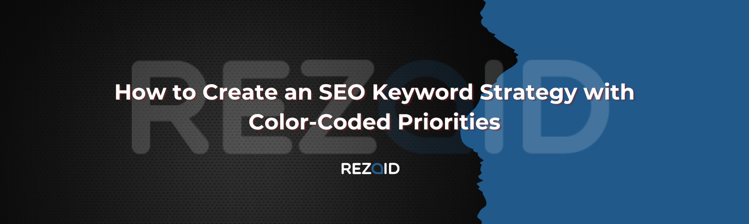 How to Create an SEO Keyword Strategy with Color-Coded Priorities