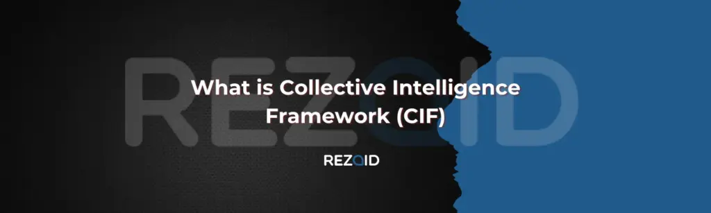 What is Collective Intelligence Framework (CIF)