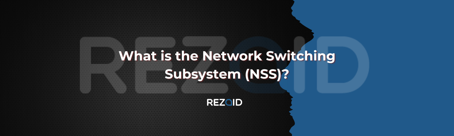 What is the Network Switching Subsystem (NSS)?