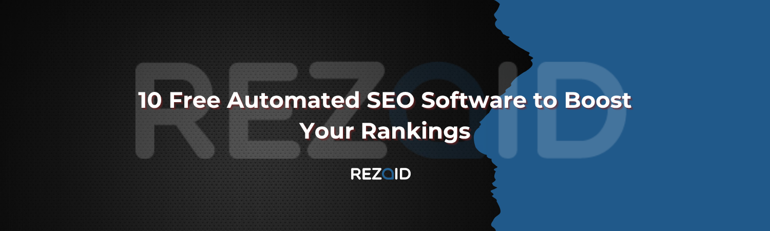 10 Free Automated SEO Software to Boost Your Rankings